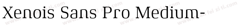 Xenois Sans Pro Medium字体转换